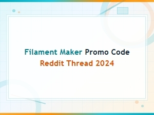 Filament Maker Promo Codes Reddit 2024 – 3d Printing Deals & Discounts