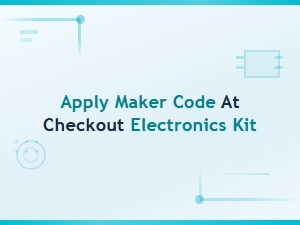 Apply Maker Code at Checkout on Electronics Kits – Save Today